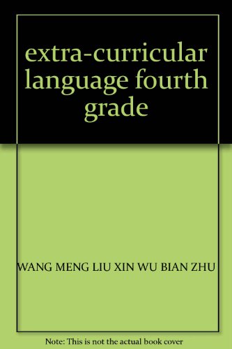 Stock image for extra-curricular language fourth grade(Chinese Edition) for sale by liu xing