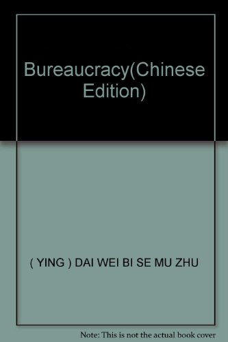 Imagen de archivo de Bureaucracy(Chinese Edition) a la venta por liu xing