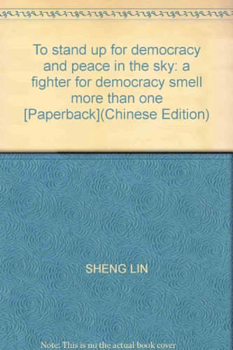 Imagen de archivo de To stand up for democracy and peace in the sky: a fighter for democracy smell more than one [Paperback](Chinese Edition) a la venta por liu xing