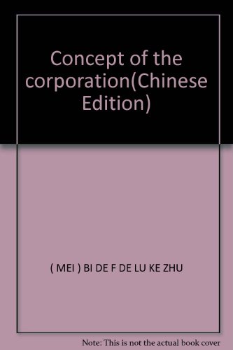 Imagen de archivo de Concept of the corporation(Chinese Edition) a la venta por liu xing