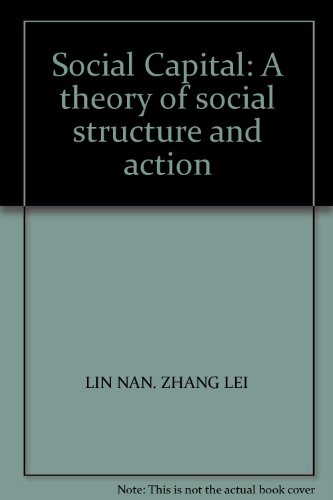 9787208051614: Social Capital: A theory of social structure and action(Chinese Edition)