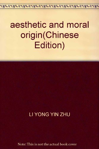 Imagen de archivo de aesthetic and moral origin(Chinese Edition) a la venta por liu xing