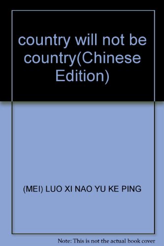 Stock image for country will not be country(Chinese Edition) for sale by liu xing