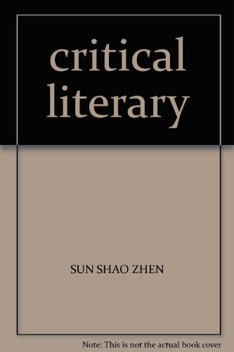 Imagen de archivo de critical literary(Chinese Edition) a la venta por liu xing