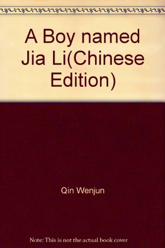 Beispielbild fr A Boy named Jia Li(Chinese Edition)(Old-Used) zum Verkauf von ReadCNBook