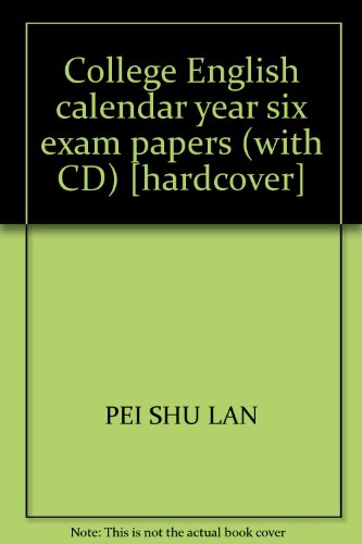 Imagen de archivo de College English calendar year six exam papers (with CD) [hardcover](Chinese Edition) a la venta por liu xing