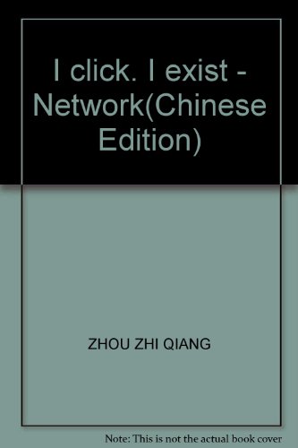 Stock image for I click. I exist - Network(Chinese Edition) for sale by liu xing