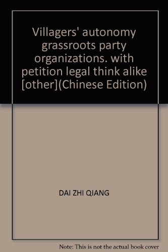 Imagen de archivo de Books 9787222074248 Genuine villager autonomy grassroots party organizations and legal point petition(Chinese Edition) a la venta por liu xing