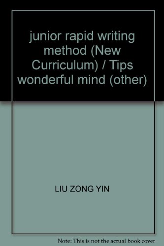 Imagen de archivo de junior rapid writing method (New Curriculum) / Tips wonderful mind (other)(Chinese Edition) a la venta por liu xing