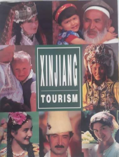 Stock image for Xinjiang Tourism for sale by Decluttr