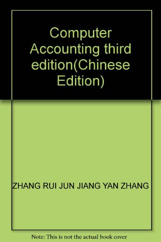 Imagen de archivo de Computer Accounting third edition(Chinese Edition)(Old-Used) a la venta por liu xing