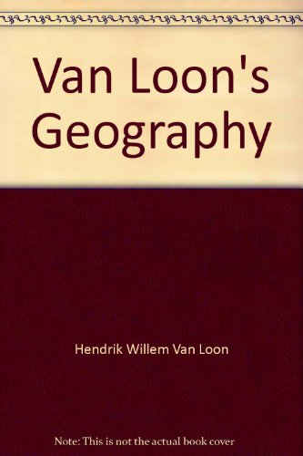 Beispielbild fr Van Loon geography: the story about the world (bilingual edition)(Chinese Edition)(Old-Used) zum Verkauf von liu xing