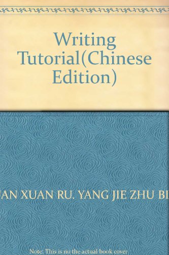 Imagen de archivo de Writing Tutorial(Chinese Edition)(Old-Used) a la venta por liu xing