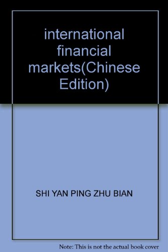 9787300057293: international financial markets(Chinese Edition)