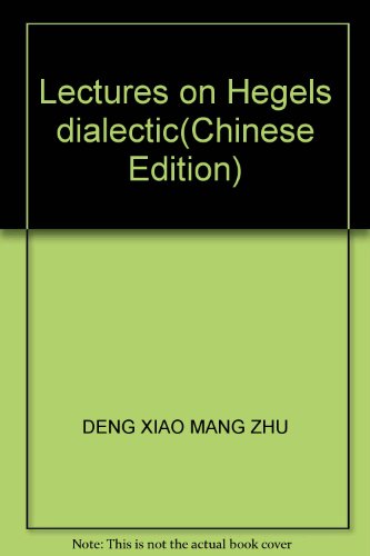 Beispielbild fr Lectures on Hegels dialectic(Chinese Edition) zum Verkauf von liu xing