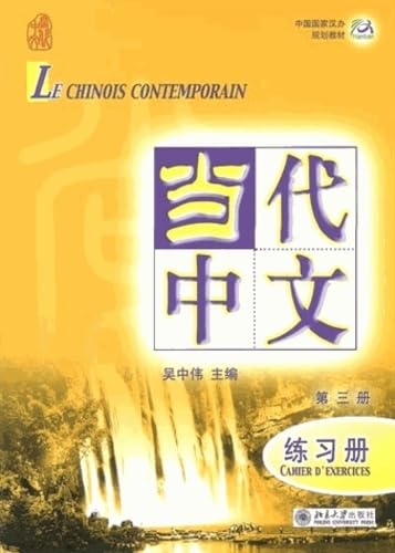 Beispielbild fr Le chinois contemporain : Cahier d'exercices, Volume 3 (1CD audio) zum Verkauf von medimops