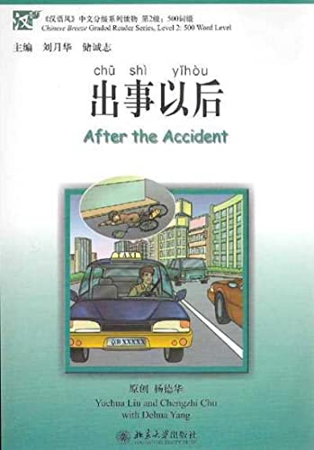 Stock image for After the Accident (Chinese Breeze Graded Reader Series, Level 2: 500-Word Level) for sale by HPB-Red