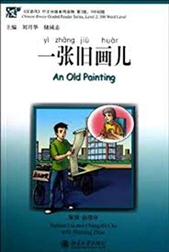 Imagen de archivo de Chinese Breeze Graded Reader Series Level 2 (500 Word Level): An Old Painting (W/MP3) (English and Chinese Edition) a la venta por ThriftBooks-Atlanta