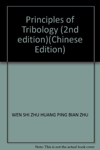 9787302059042: Principles of Tribology (2nd edition)(Chinese Edition)