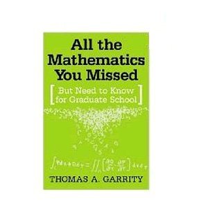 9787302090854: All the Mathematics You Missed But Need to Know for Graduate School