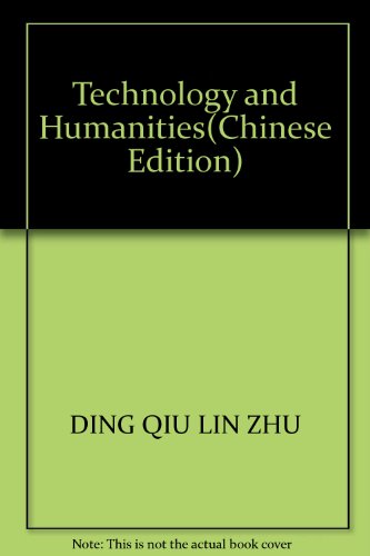 Imagen de archivo de Technology and Humanities(Chinese Edition) a la venta por liu xing