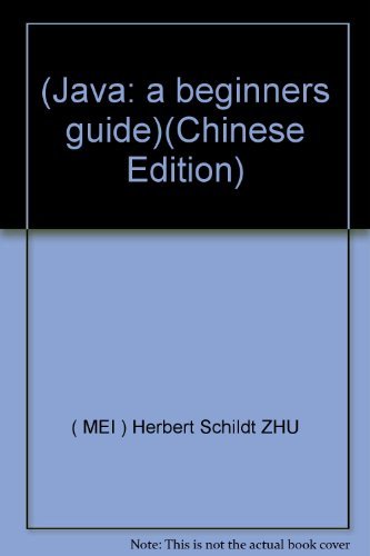 Stock image for (Java: a beginners guide)(Chinese Edition) for sale by liu xing