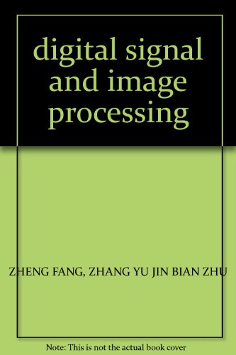 9787302120698: digital signal and image processing(Chinese Edition)