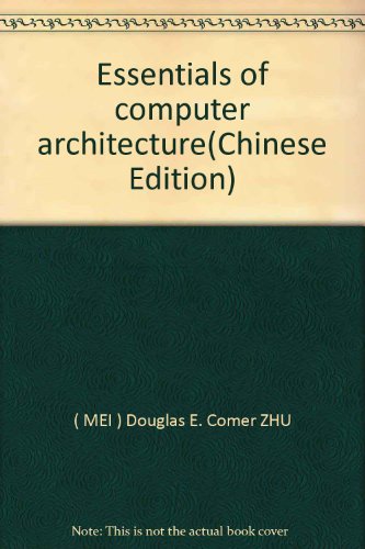 9787302122715: Essentials of computer architecture(Chinese Edition)