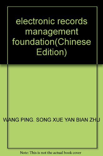 Imagen de archivo de electronic records management foundation(Chinese Edition) a la venta por liu xing