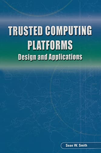 Stock image for Trusted Computing Platform: Design and Application of institutions of higher learning information security professional series of textbooks(Chinese Edition) for sale by liu xing