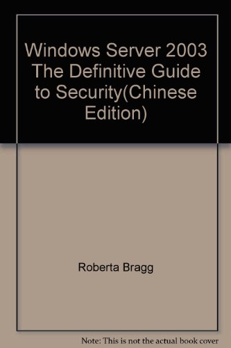 Stock image for Windows Server 2003 The Definitive Guide to Security(Chinese Edition) for sale by liu xing