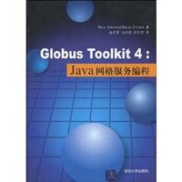 Imagen de archivo de Globus Toolkit 4: Java Web Services Programming(Chinese Edition) a la venta por liu xing
