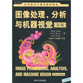 9787302236863: Image processing. analysis and machine vision (3rd edition)(Chinese Edition)