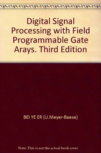 Stock image for Digital Signal Processing with Field Programmable Gate Arays. Third Edition for sale by liu xing