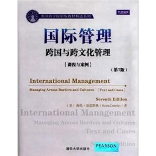 9787302277088: International Management: Managing Across Borders and Cultures (Text and Cases) (Seventh Edition)(Chinese Edition)