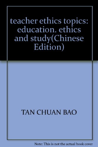 Imagen de archivo de Teachers ethics topics jc ] [Genuine Tan Chuan-Bao(Chinese Edition) a la venta por liu xing