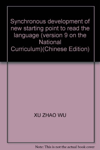 9787305061929: Synchronous development of new starting point to read the language (version 9 on the National Curriculum)(Chinese Edition)