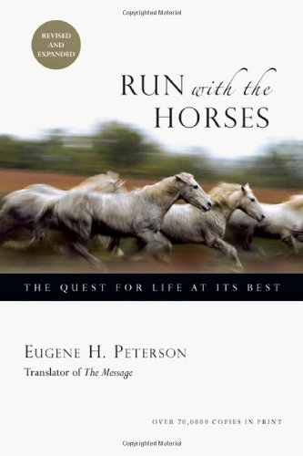 9787305064432: Run with the Horses: The Quest for Life at Its Best