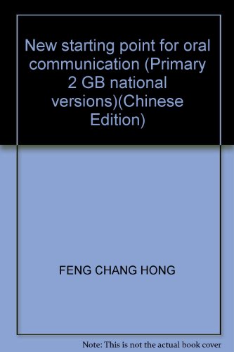 Imagen de archivo de Talent the door new starting point for Oral Communication: Primary 2 (Vol.1) (GB National Edition)(Chinese Edition) a la venta por liu xing