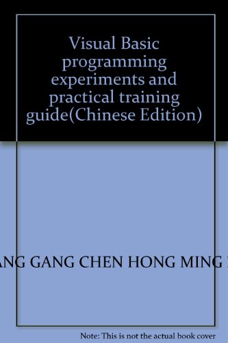 9787305074813: Visual Basic programming experiments and practical training guide(Chinese Edition)