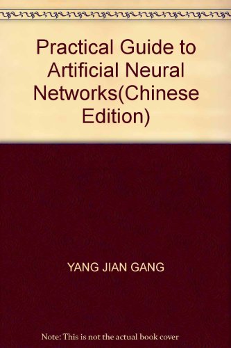 Imagen de archivo de Practical Guide to Artificial Neural Networks(Chinese Edition) a la venta por liu xing