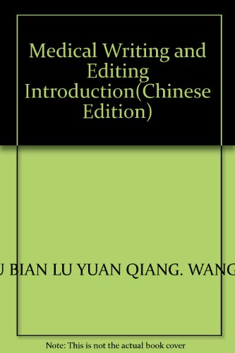 Imagen de archivo de Medical Writing and Editing Introduction(Chinese Edition) a la venta por liu xing