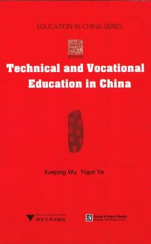 Stock image for Technical and Vocational Education in China (Zhejiang University Press) for sale by Ria Christie Collections