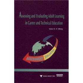 Beispielbild fr Assessing and Evaluating Adult Learning in Career and Technical Education. zum Verkauf von La Librera, Iberoamerikan. Buchhandlung