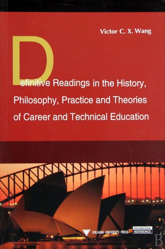 Beispielbild fr Definitive Readings in the History.Philosophy.Practice and Theories of Career and Technical Education (Chinese Edition) zum Verkauf von Irish Booksellers