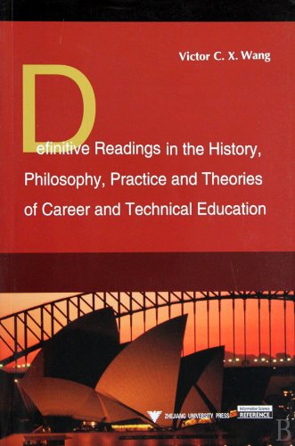 Imagen de archivo de Definitive Readings in the History.Philosophy.Practice and Theories of Career and Technical Education (Chinese Edition) a la venta por Irish Booksellers