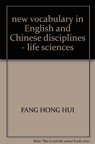 Imagen de archivo de new vocabulary in English and Chinese disciplines - life sciences a la venta por ThriftBooks-Dallas