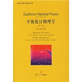 Stock image for Graduate Leading Textbook Book Series: Equilibrium Statistical Physics (2nd Edition) (Paperback Edition)(Chinese Edition) for sale by The Warm Springs Book Company