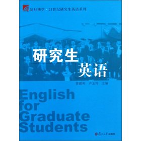 Imagen de archivo de Fudan the erudite 21 Century Graduate English Series: Graduate English(Chinese Edition) a la venta por liu xing