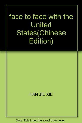 Stock image for face to face with the United States(Chinese Edition) for sale by ThriftBooks-Dallas